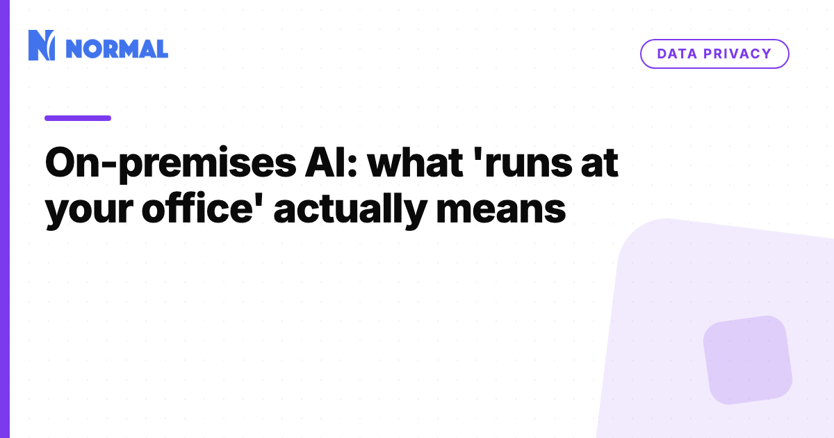 On-premises AI: what 'runs at your office' actually means